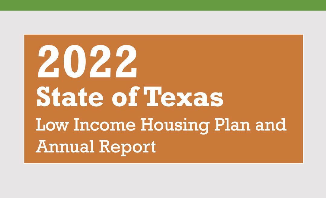 TDHCA Posts Final 2022 State of Texas Low Income Housing Plan and Annual Report