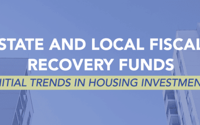 New Report and Resources Highlight Housing Investments Made with State and Local Fiscal Recovery Funds